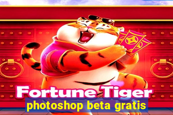 photoshop beta gratis